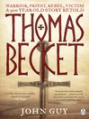 Thomas Becket (eBook): Warrior, Priest, Rebel, Victim: a 900-Year-Old Story Retold
